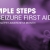 3 Simple Steps for Seizure First Aid